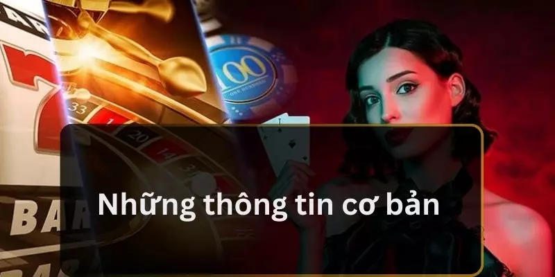 Những thông tin cơ bản 