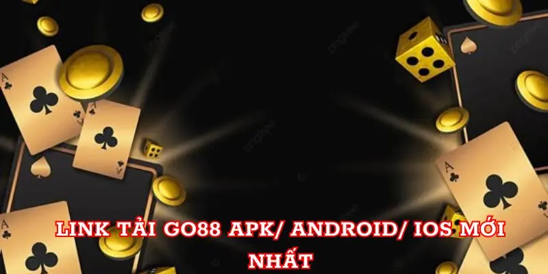 Link tải game go88 chính thức